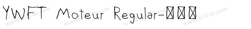 YWFT Moteur Regular字体转换 YWFT Moteur Regular字体转换